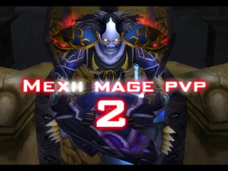 Mexii 2 - Mage PvP